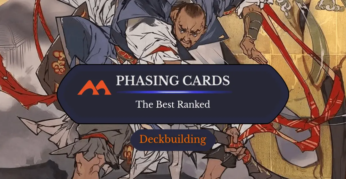 The 31 Best Phasing Cards in Magic Ranked - Draftsim