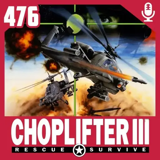 Capa do episódio 476 do podcast fliperama de boteco, sobre o jogo Choplifter III