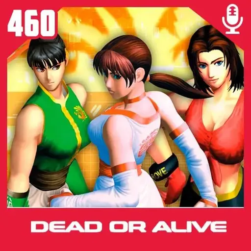 Capa do episódio 460 do podcast fliperama de Boteco. Mostra as 3 personagens femininas do jogo Dead or Alive.