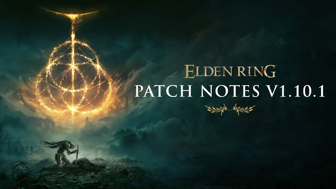 Elden Ring - Patch Notes Version 1.10.1