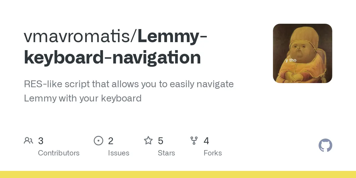 GitHub - vmavromatis/Lemmy-keyboard-navigation: RES-like script that allows you to easily navigate Lemmy with your keyboard