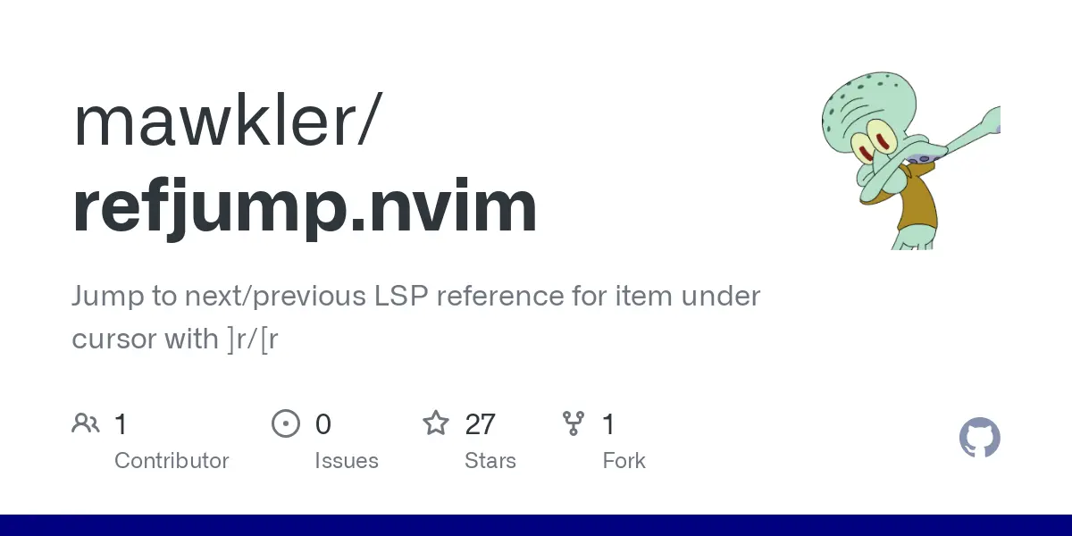 GitHub - mawkler/refjump.nvim: Jump to next/previous LSP reference for item under cursor with ]r/[r