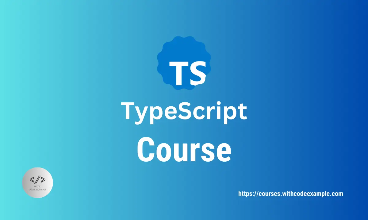 Learn TypeScript | Courses With Code Example