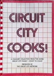 Circuit City Cooks : Circuit City Network : Free Download, Borrow, and Streaming : Internet Archive