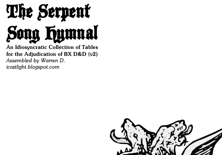 THE SERPENT SONG HYMNAL: My Collection of Tables & Such for Running BX Dungeons & Dragons