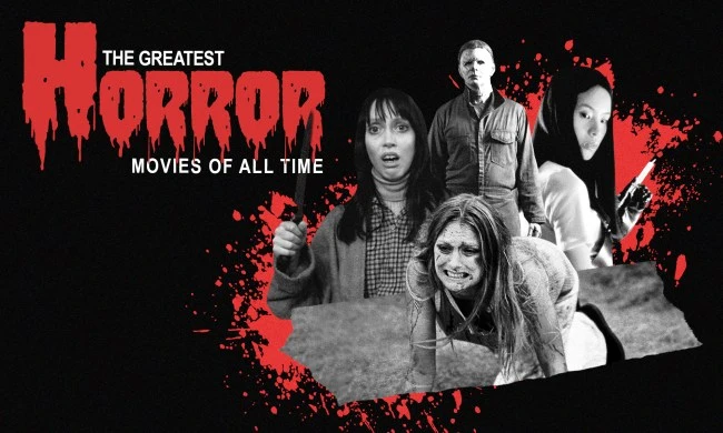 The 75 Greatest Horror Movies of All Time