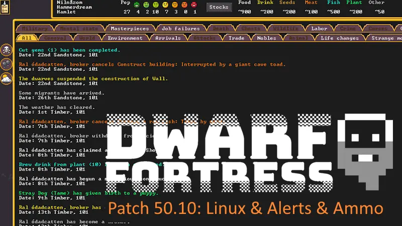 Dwarf Fortress - 50.10 now live: Alerts, ammo, food, and Linux - Steam News