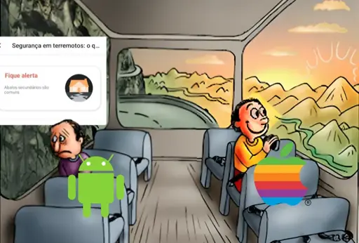 Meme com dois passageiros no ônibus. O passageiro usuário de android está triste porque recebeu um alerta de terremoto do Google, e o usuário de IOS está feliz porque não vê alerta nenhum