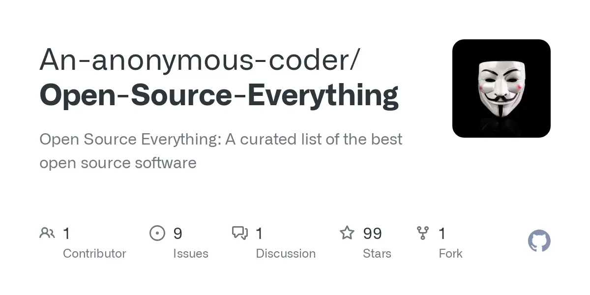 GitHub - An-anonymous-coder/Open-Source-Everything: Open Source Everything: A curated list of the best open source software