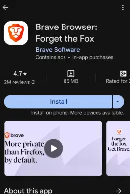 The brave browser play store page. Its title is "Brave browser: forget the fox" One of the images says "More private than firefox, by default"