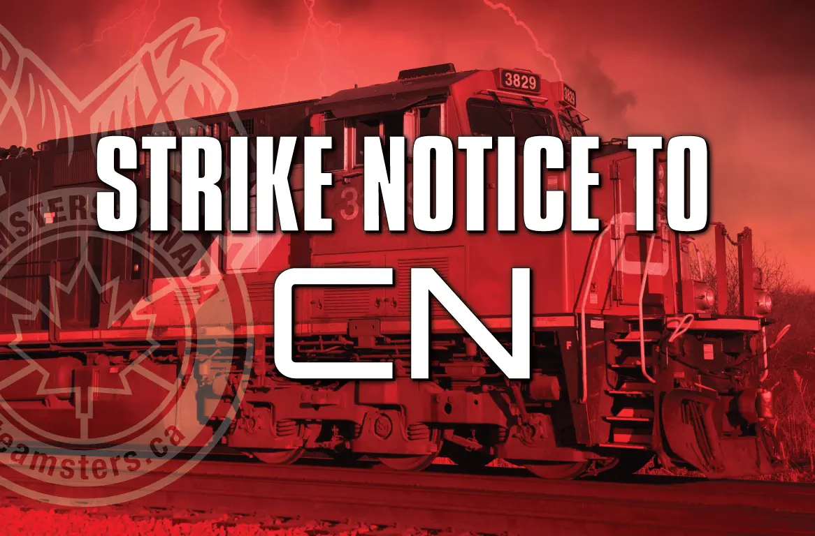 Teamsters Statement on Strike Notice to CN