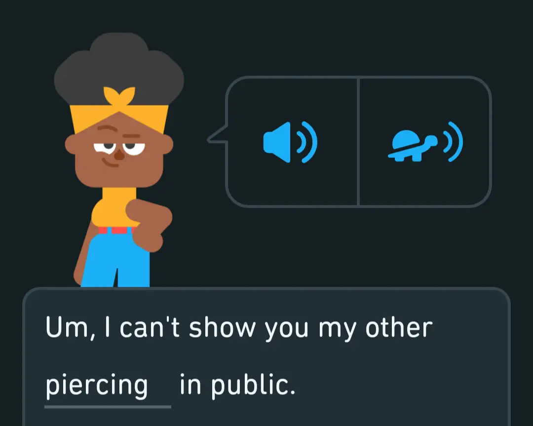 Duolingo screenshot of Lea saying "Um, I can't show you my other piercing in public."