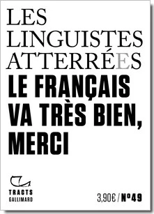 Tract des linguistes - Le français va très bien, merci