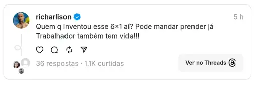 Print de um post postado por Richarlison, jogador da Seleção Brasileira de futebol masculino, no Threads. Ele disse "Quem q inventou esse 6x1 aí? Pode mandar prender já. Trabalhador também tem vida!!!!"