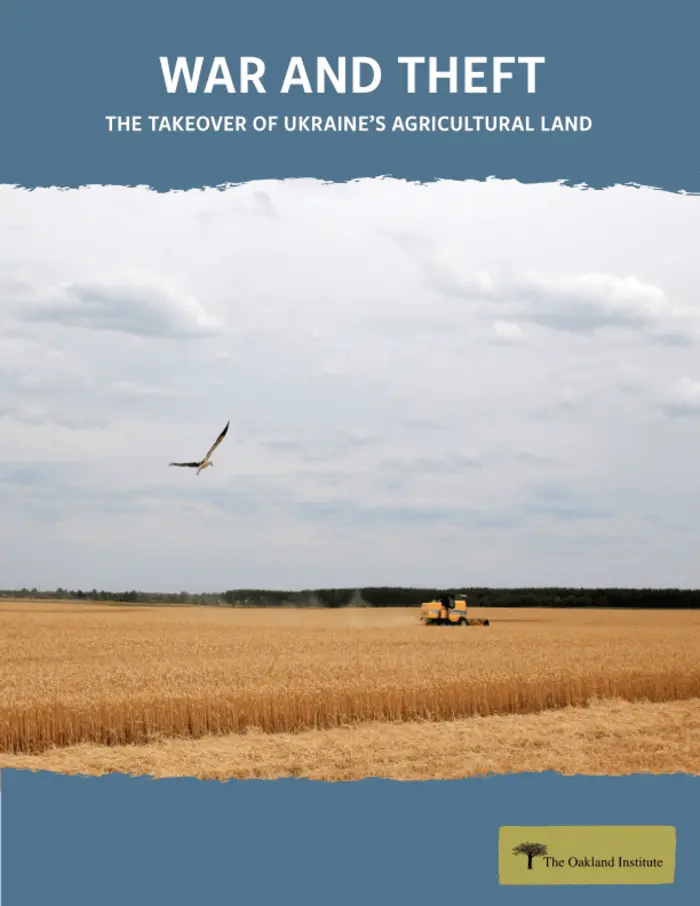 War and Theft: The Takeover of Ukraine’s Agricultural Land - Ukraine