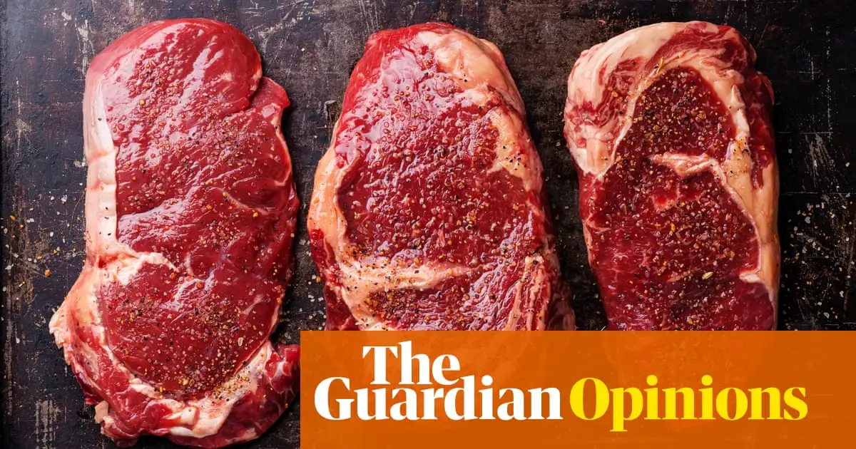 The Guardian view on meat: we need to eat less of it | Editorial