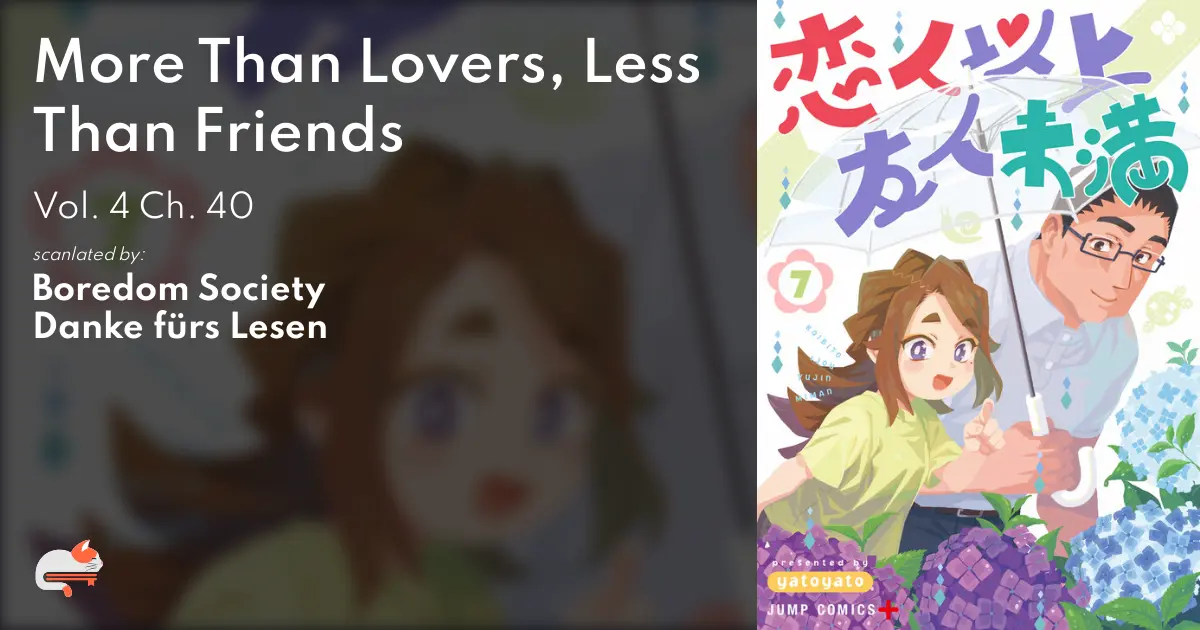 More Than Lovers, Less Than Friends - Vol. 4 Ch. 40 - MangaDex