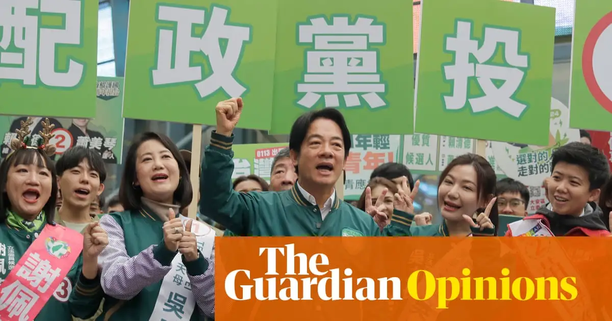 The Guardian view on Taiwan’s elections: applaud democracy in action | Editorial