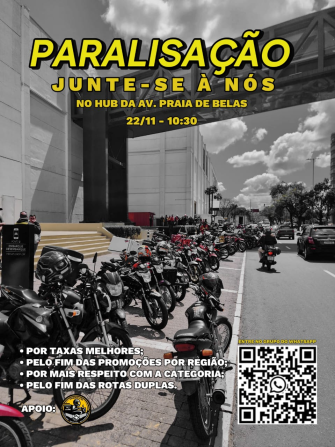 PARALISAÇÃO, junte-se a nós no hub da Avenida Praia das Belas, dia 22/11 às 10:30. Por taxas melhores;  pelo fim das promoções por região; por mais respeito com a categoria; pelo fim das rotas duplas. Apoio da União contra o Ifood.