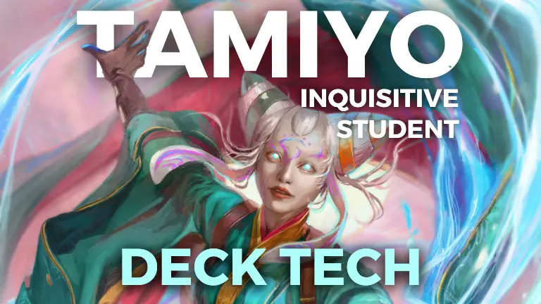 A Tamiyo, Inquisitive Student Commander Deck Tech | A Love Letter | Commander's Herald