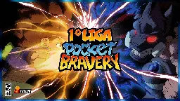 1ª Liga Pocket Bravery (powered by fgcsp)