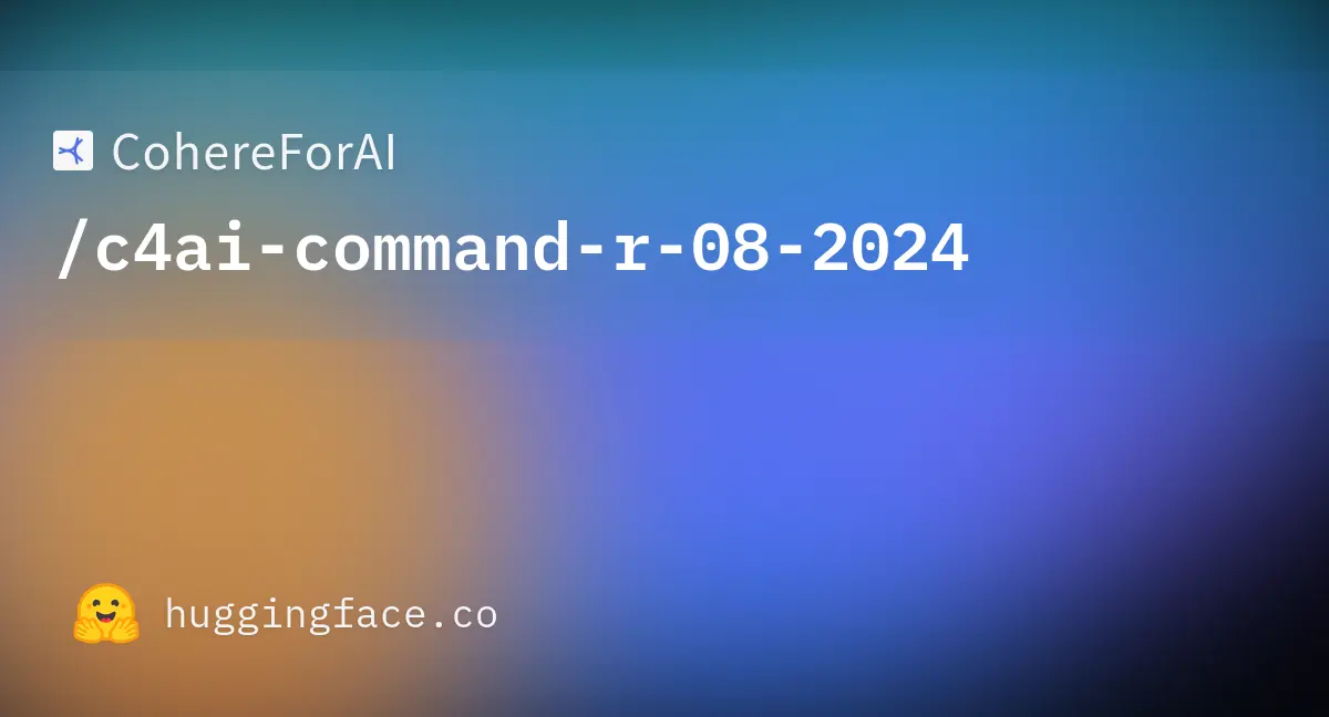 CohereForAI/c4ai-command-r-08-2024 · Hugging Face