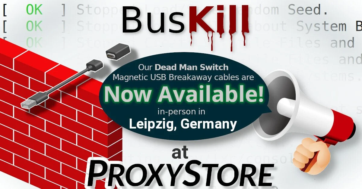 BusKill available in-store (Leipzig ProxySto.re) - BusKill