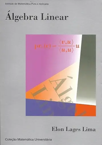 Álgebra Linear - IMPA - Instituto de Matemática Pura e Aplicada