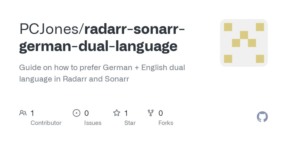 GitHub - PCJones/radarr-sonarr-german-dual-language: Guide on how to prefer German + English dual language in Radarr and Sonarr