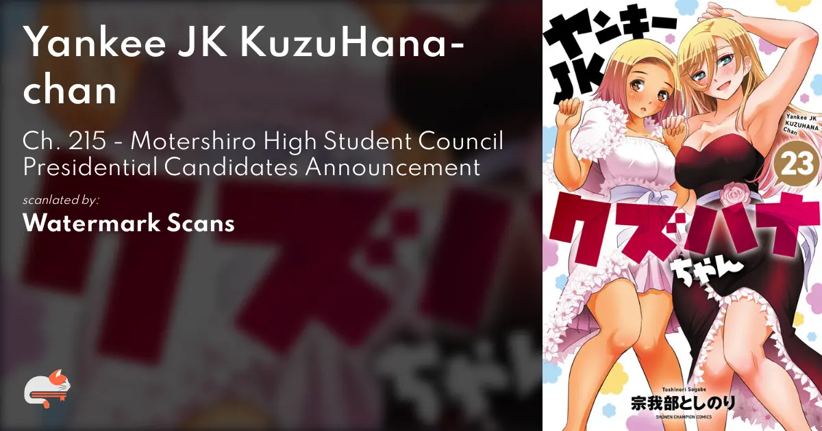 Yankee JK KuzuHana-chan - Ch. 215 - Motershiro High Student Council Presidential Candidates Announcement - MangaDex