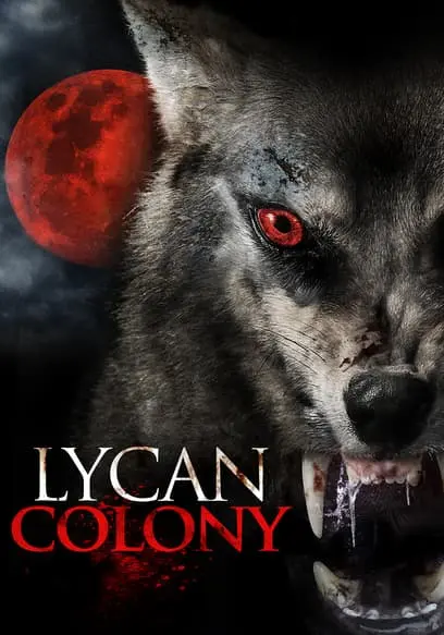 Lycan Colony (2006)