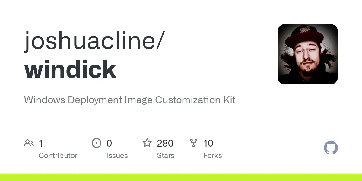 GitHub - joshuacline/windick: Windows Deployment Image Customization Kit