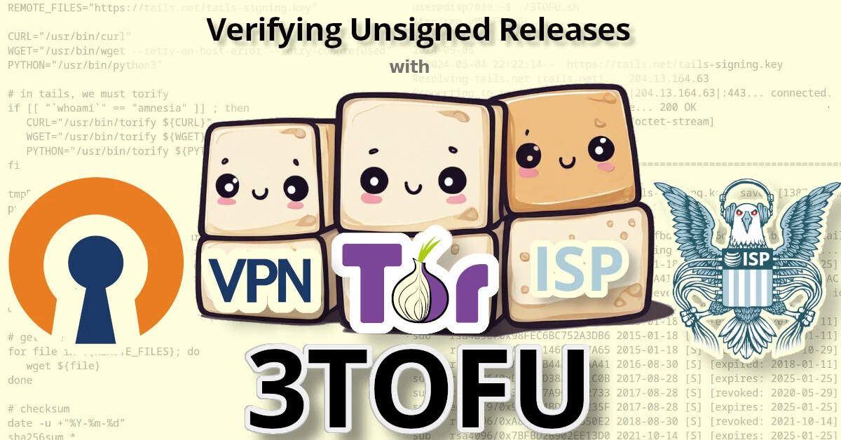 3TOFU: Verifying Unsigned Releases - Michael Altfield's Tech Blog