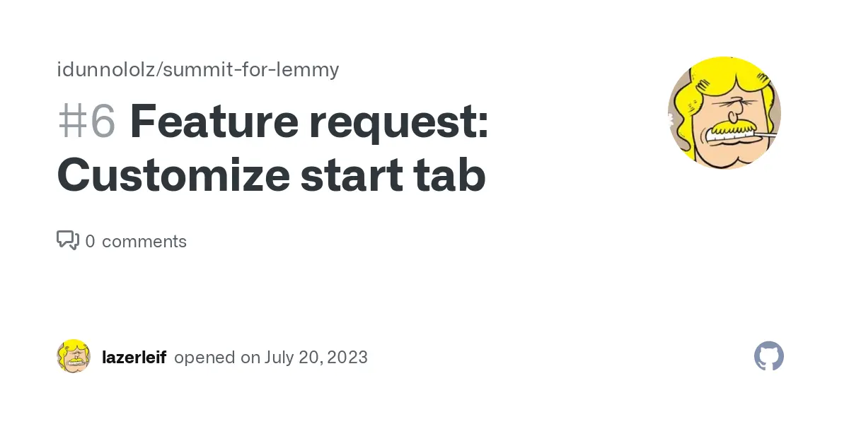 Feature request: Customize start tab · Issue #6 · idunnololz/summit-for-lemmy