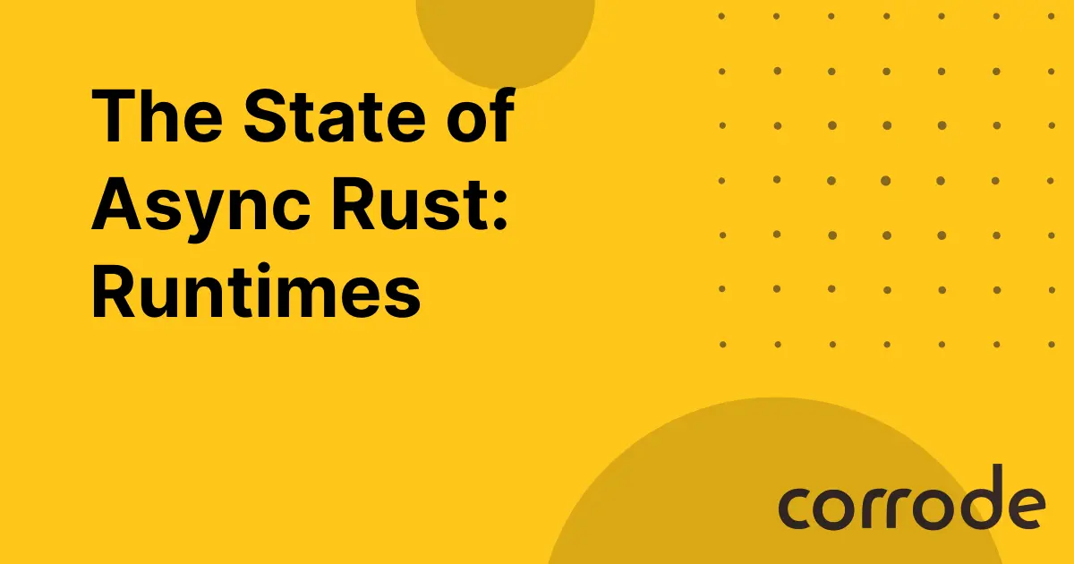 The State of Async Rust: Runtimes