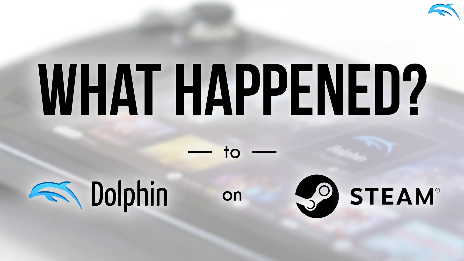 What Happened to Dolphin on Steam?